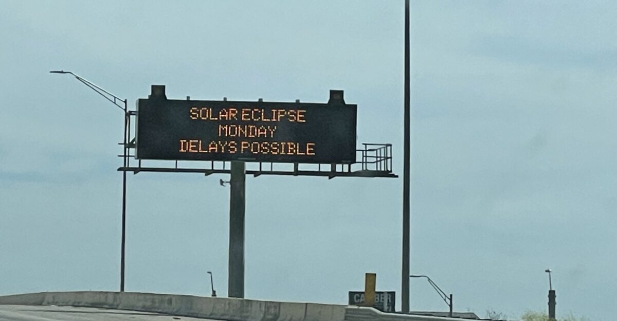 VMS southbound on I-35 near Denton Texas warning of delays from 4 8 2024 solar eclipse