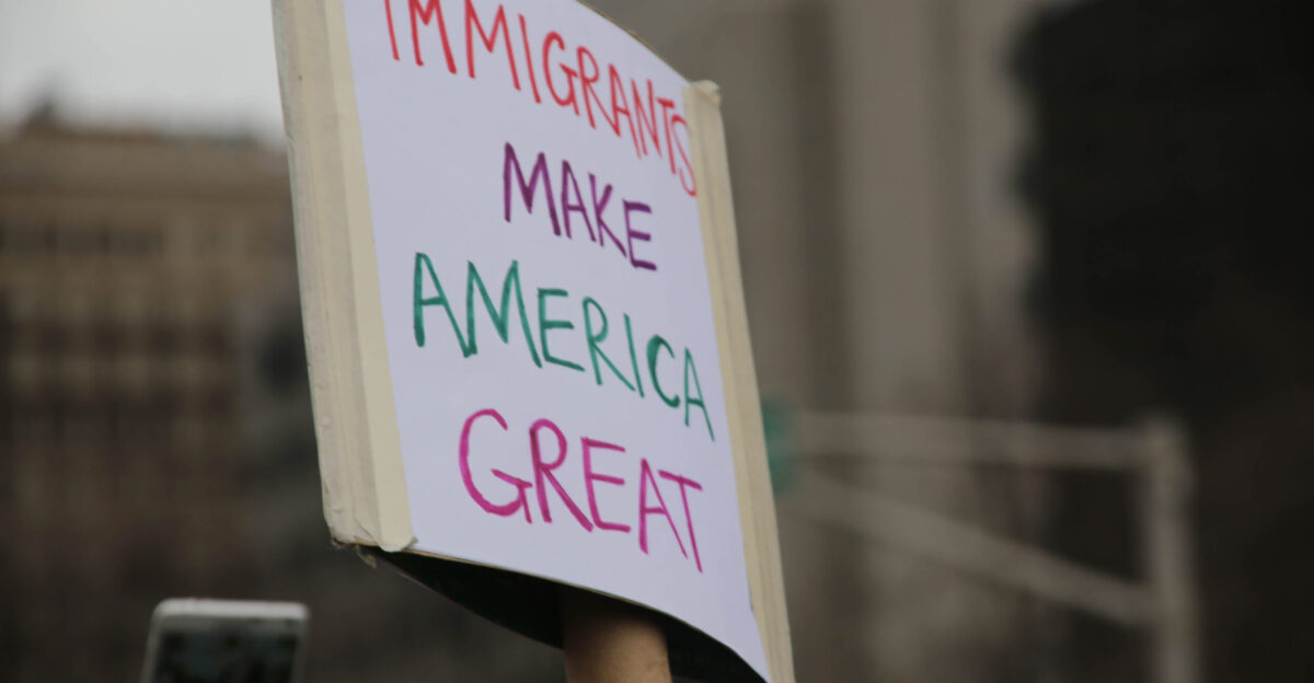 Immigrants Make America Great